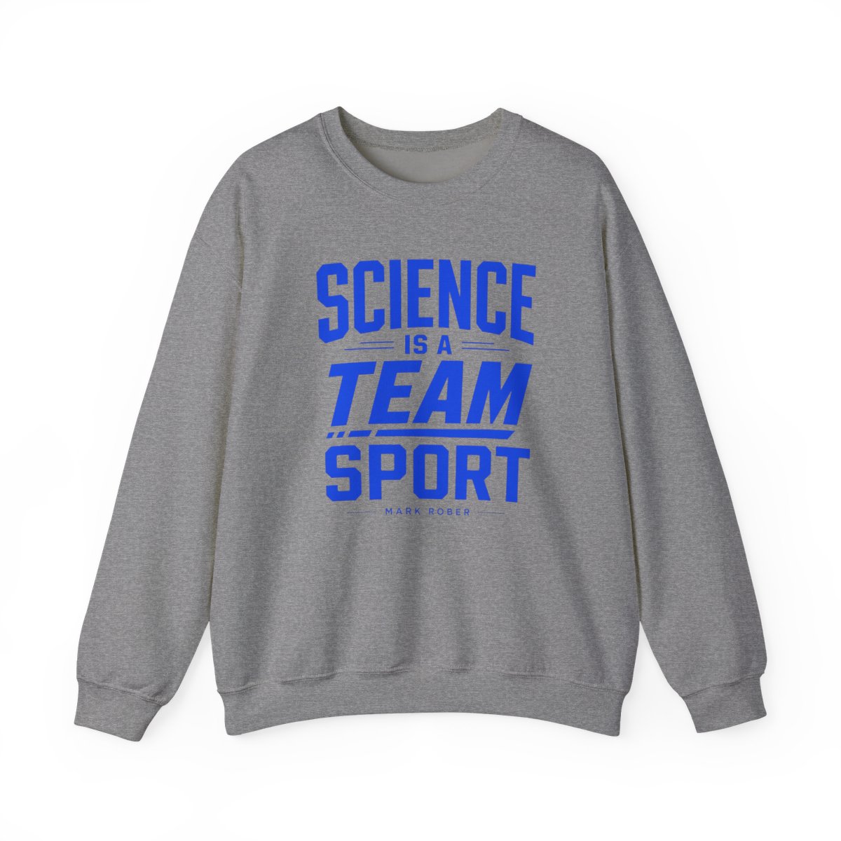 Mark Rober "Science is a Team Sport" Crewneck