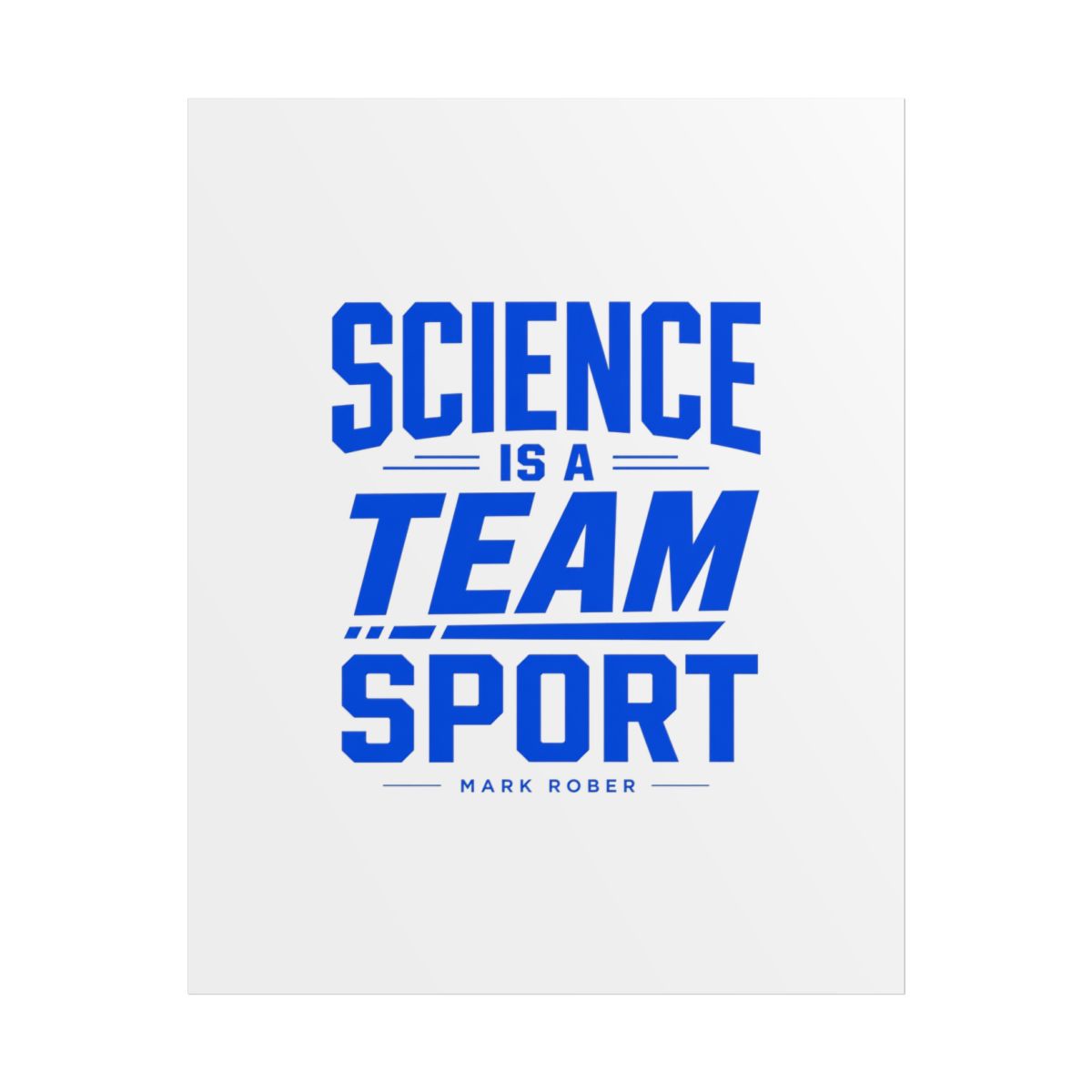 Mark Rober "Science is a Team Sport" Poster - Official Posters & Wall Art merchandise