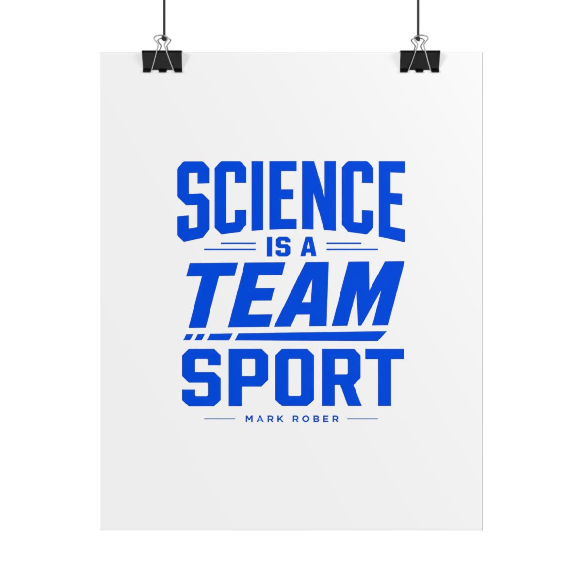 Mark Rober "Science is a Team Sport" Poster
