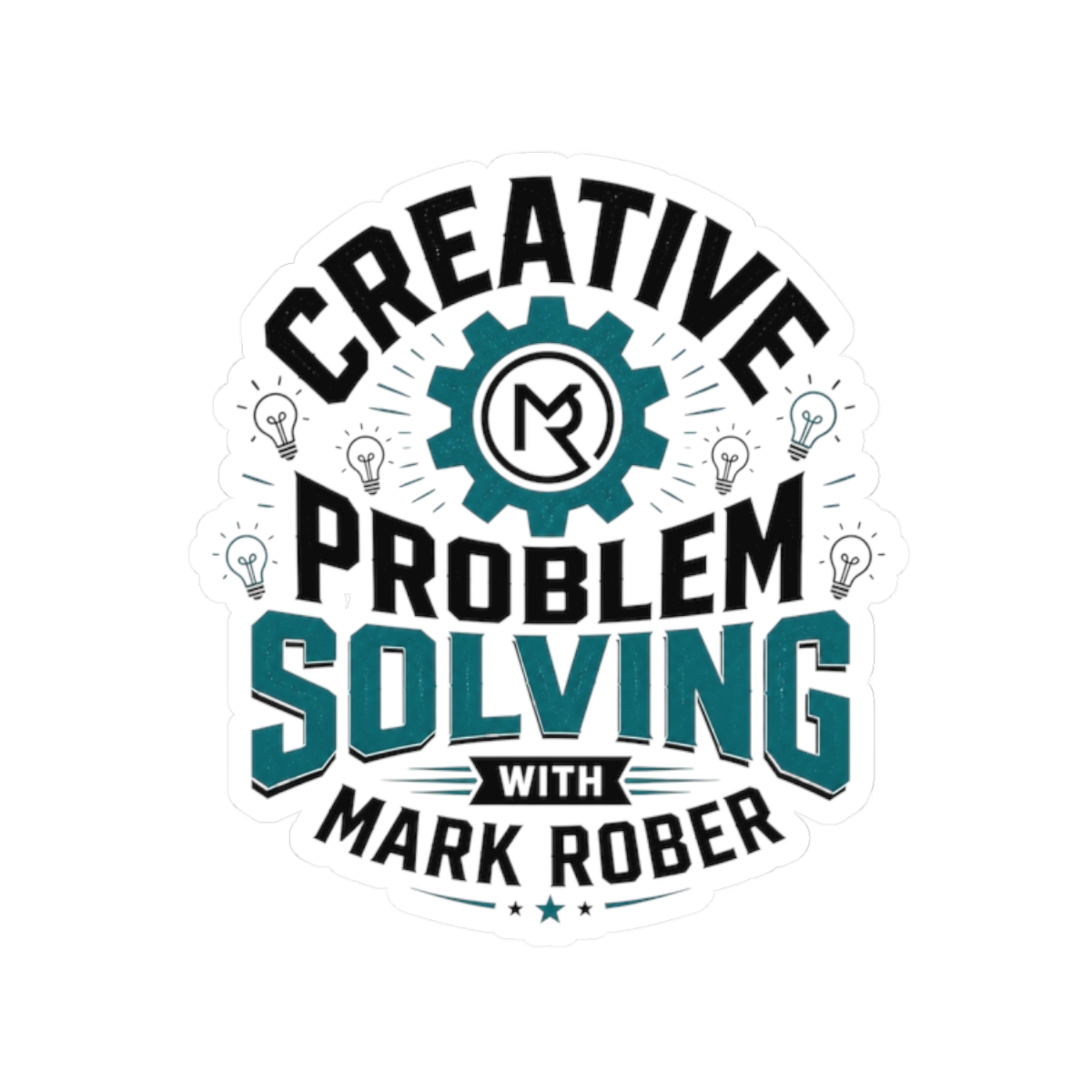 Mark Rober "Creative Problem Solving" Sticker - Official Stickers merchandise