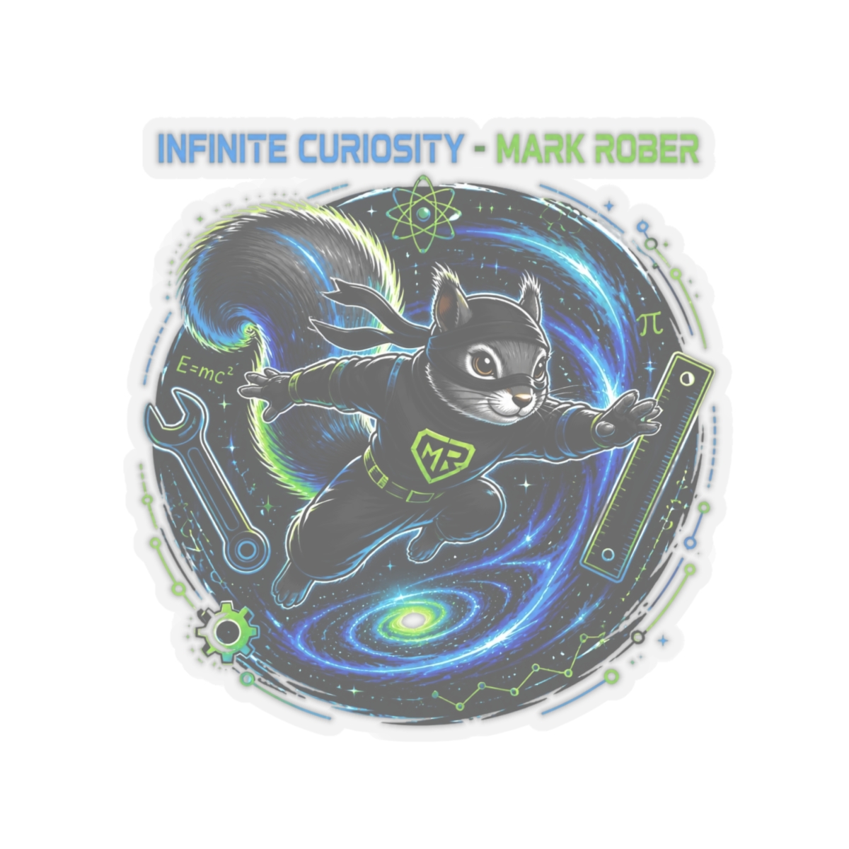 Mark Rober "Infinite Curiosity - Mark Rober" Sticker